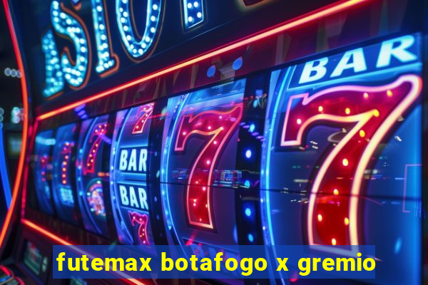 futemax botafogo x gremio